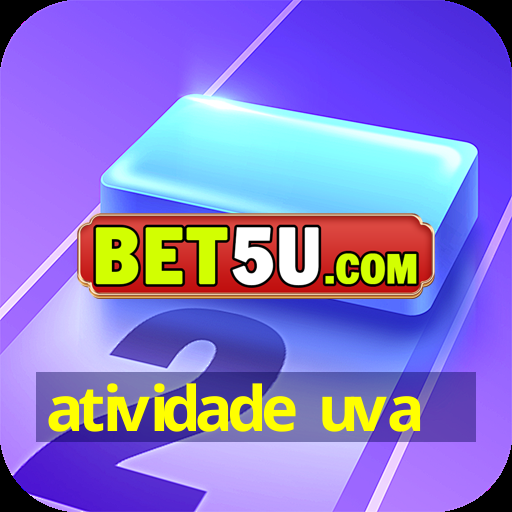 atividade uva